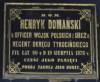 Henryk Domanski,, died in 1876 in 90 years old. Plaque is in local parish church.
